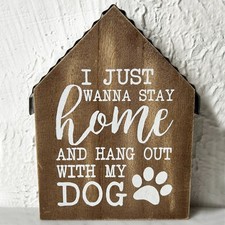 A House Is Not A Home Without A Dog Wood Wall House-Shaped Plaque