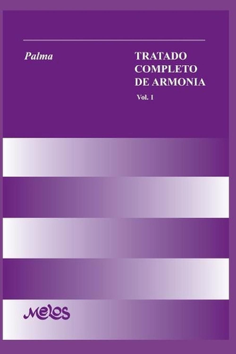 Tratado Completo de Armona: vol?men 1 by Athos Palma (Spanish) Paperback Book