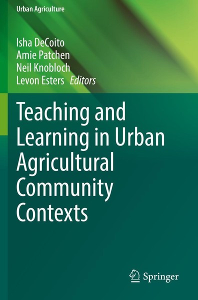 Teaching And Learning In Urban Agricultural Community Contexts Isha Decoito-image