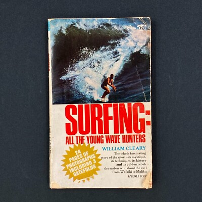 Surfing: All the Young Wave Hunters by William S. Cleary (1967, Paperback)