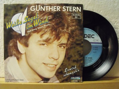 7'' Single - GÜNTHER STERN - Weiße Segel im Wind (Sail Along Silvery Moon) - 1983