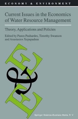 Current Issues in the Economics of Water Resource Management: Theory, Applicatio