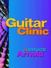 Bruce E. Arnold Guitar Clinic (Paperback) (UK IMPORT)