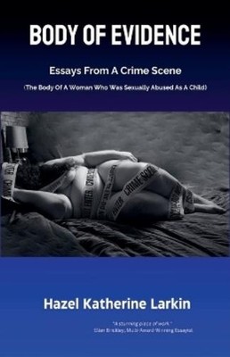 Hazel Katherine Larkin Body of Evidence (Paperback) (UK IMPORT)