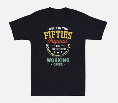 50s Birthday Built in the Fifties Vintage Men s T-Shirt Full Size S-5XL