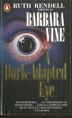 Ein dunkel adaptiertes Auge. Barbara VINE ( Ruth RENDELL ) . Penguin Books Ltd SF50