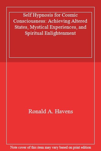 Self Hypnosis for Cosmic Consciousness: Achieving Altered States