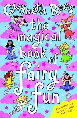 The Magical Book of Fairy Fun (Fairies (MacMillan)),Gwyneth Rees