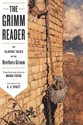 The Grimm Reader: The Classic Tales of the Brothers ...