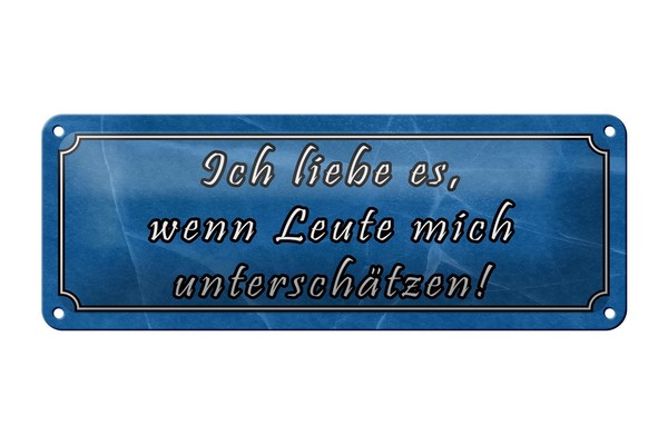 Blechschild Spruch 27X10 Cm Liebe Wenn Mich UnterschäTzen Deko Schild Tin Sign-image