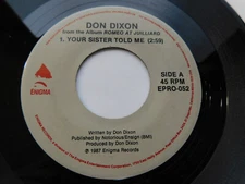 Don Dixon – Your Sister Told Me 1987 7" Single EPRO-052