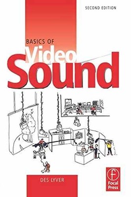 Basics of Video Sound - Paperback, by Lyver Des - Very Good