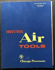 Chicago Pneumatic Tool Co / Catalog 574 15th edition 1959 Industrial Air Tools