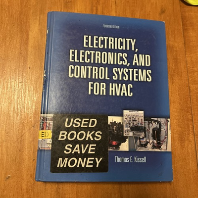 #ad Electricity Electronics and Control Systems for HVAC by Thomas Kissell 2007 $44.00