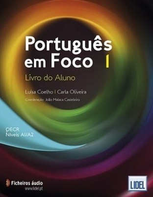 Portugues em Foco: Livro do Aluno + downloadable audio files 1 (A1/A2) by Coelho