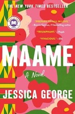 Maame : a Today Show Read with Jenna Book Club Pick -  NEW Jessica George 2024