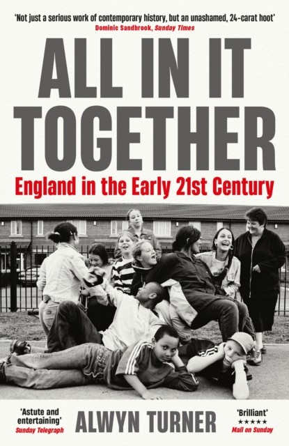 All In It Together: England in the Early 21st Century - Image 7