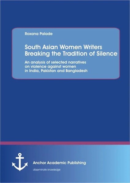 Roxana Palade | South Asian Women Writers Breaking The Tradition Of Silence:...-image