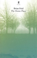 Brian Friel | The Home Place | Taschenbuch | Englisch (2005) | Faber & Faber
