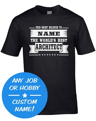 World Best Custom Men's T-Shirt Occupation Finest Job Work Gift Idea Any Name
