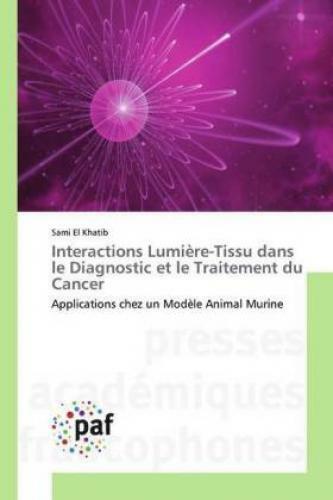Thumbnail - Interactions Lumière-tissu Dans Le Diagnostic Et Le Traitement Du