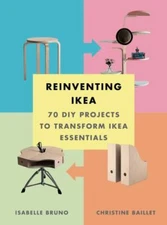 Reinventing Ikea - 70 DIY Projects - Isabelle Bruno & Christine Baillet