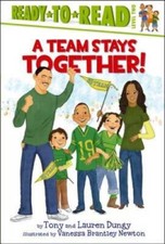 A Team Stays Together (Tony and Lauren Dungy Ready-to-Reads) - Hardcover - GOOD