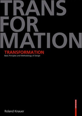 Transformation, English edition | Basic Principles and Methodology of Design