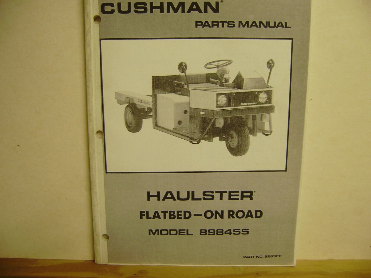 CUSHMAN RADIAL FRAME ON-ROAD HAULSTER 898455 PARTS MANUAL