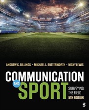Communication and Sport: Surveying the Field by Andrew C. Billings Paperback Boo