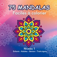 Karine Le Lannier | 75 Mandalas Faciles à Colorier | Taschenbuch | FranzöSisch