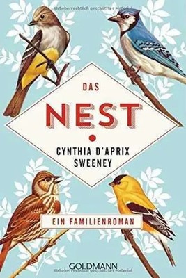 Das Nest | Cynthia D'Aprix Sweeney | Taschenbuch | 464 S. | Deutsch | 2018