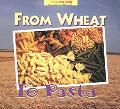 Changes: from Wheat to Pasta Paperback Robert Egan