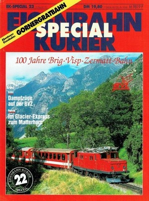 Diverse Eisenbahn Kurier 'special' 22 / EK-Special 22: 100 Jahre Brig-Visp-Zerm