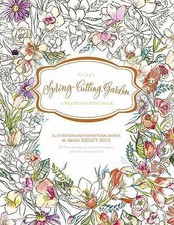 Kristy's Spring Cutting Garden: A Watercoloring Book (Kristy's Cutting Garden, 1