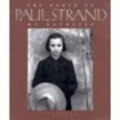 Paul Strand: The World On My Doorstep by Catherine Duncan