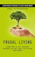 Paul Richardson | Frugal Living | Taschenbuch | Englisch (2024)