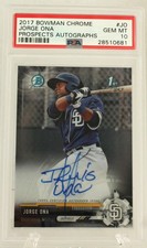 2017 Bowman Chrome Prospects Auto Jorge Ona PSA 10