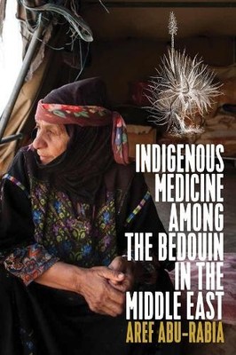 Aref Abu-Rabia Indigenous Medicine Among the Bedouin i (Taschenbuch) (US IMPORT)