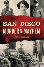 NEW The History Press San Diego Murder & Mayhem, CA 9781467138550 Murder & Mayhe