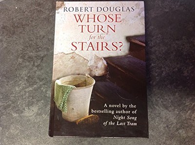 Whose Turn For The Stairs? by Robert Douglas Hardback Book ... by Robert Douglas