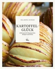 Kartoffelglück: 80 Rezepte für Hauptgerichte, Beila... | Buch | Zustand sehr gut