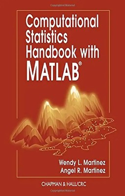 Computational Statistics Handbook with MATLAB - Wendy L. Martinez