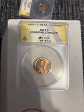 1997 Lincoln Memorial Cent ANACS MS 60 Details Small Cent Corroded Damaged
