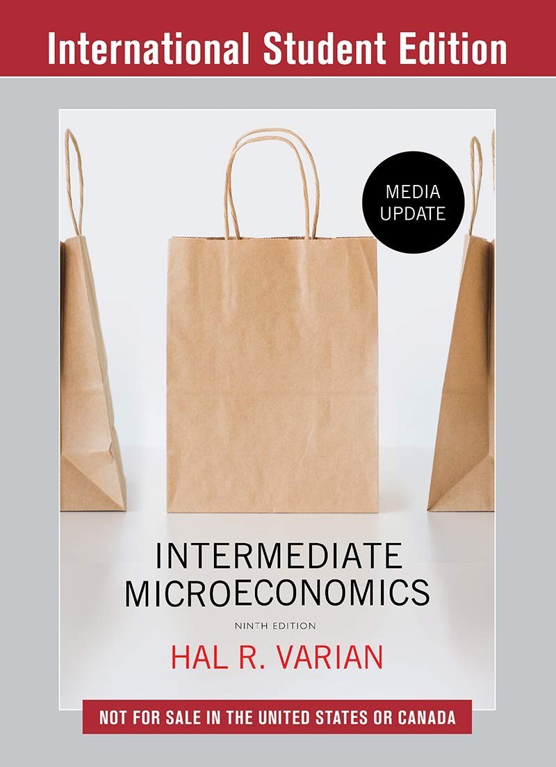 Intermediate Microeconomics: A Modern Approach: Media Update by Hal R. Varian...