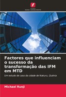 Michael Runji | Factores Que Influenciam O Sucesso Da TransformaçãO Das Ifm...