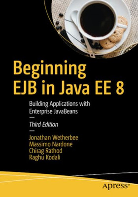 Beginning EJB in Java EE 8 - Taschenbuch NEU Wetherbee, Jona 26.05.2018