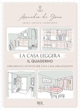 Libri Lombardo Erika Grazia - La Casa Leggera. Il Quaderno. Strumenti E Attivita