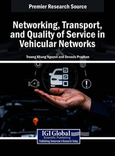 Networking, Transport, and Quality of Service in Vehicular Networks by Truong Kh