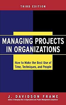 Managing Projects in Organizations: How to Make the... | Buch | Zustand sehr gut